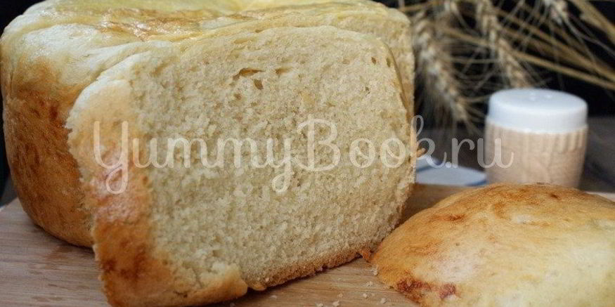 Рецепт белого хлеба в мультиварке